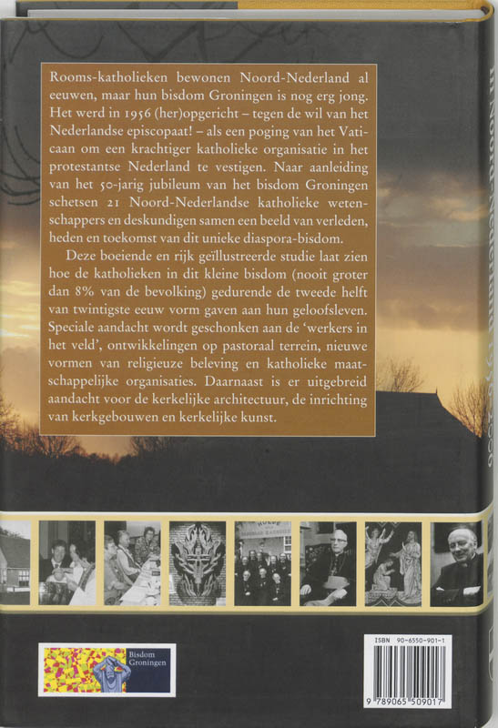 Katholiek Leven In Noord Nederland 1956 2006 achterkant