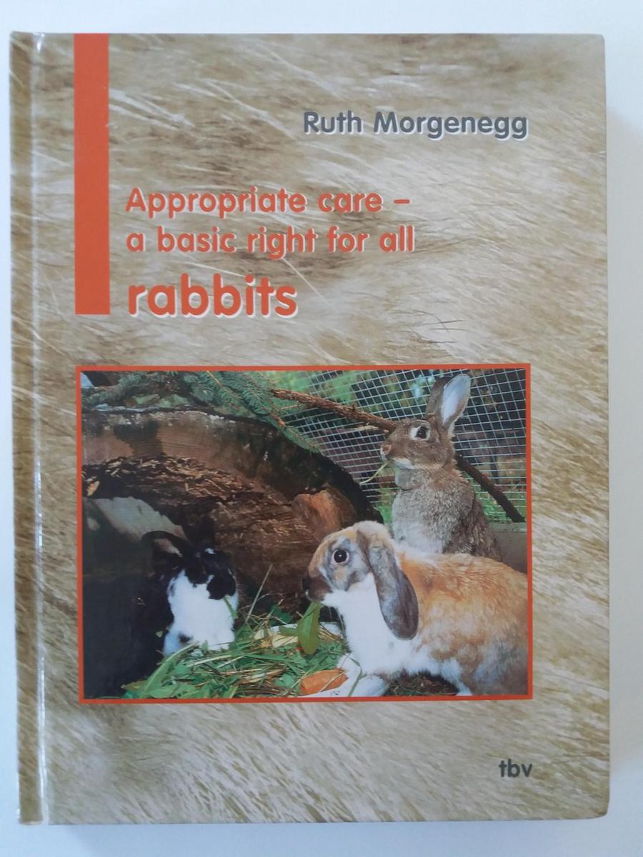 Appropriate Care - a Basic Right for All Rabbits