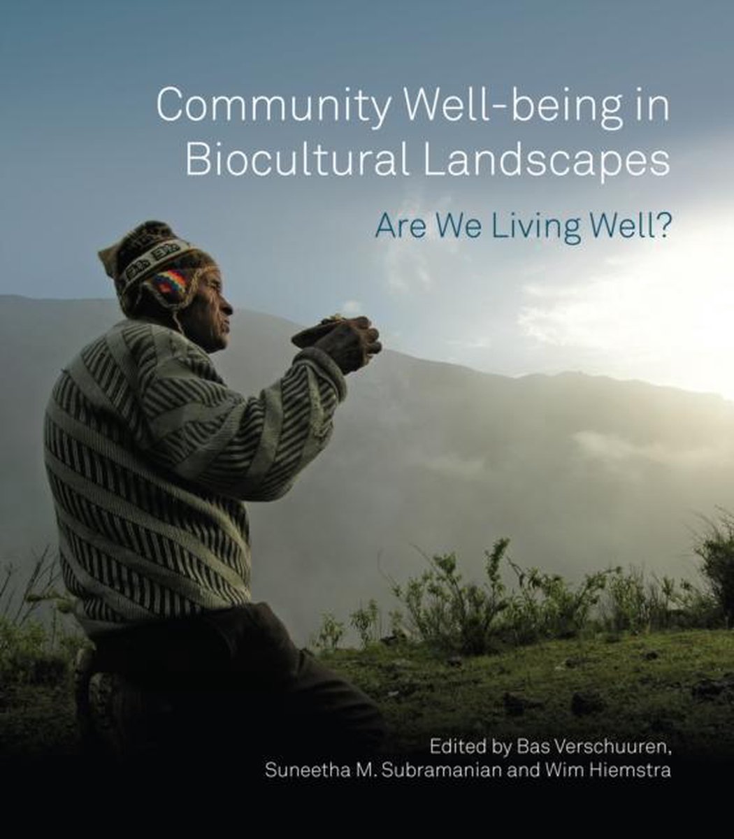 Community Well-Being in Biocultural Landscapes