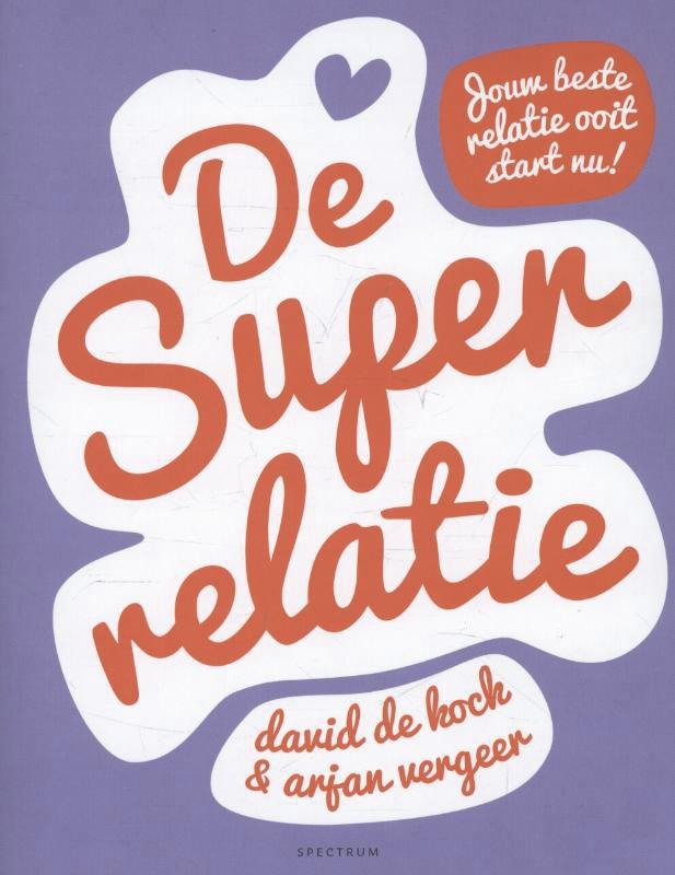 Arjan Vergeer De Superrelatie thumbnail