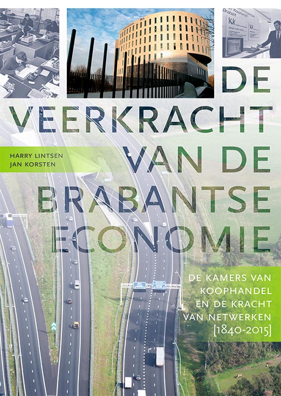 boekenbalie_9789087046644_cover De veerkracht van de Brabantse economie / Zuidelijk Historisch Contact / 2017