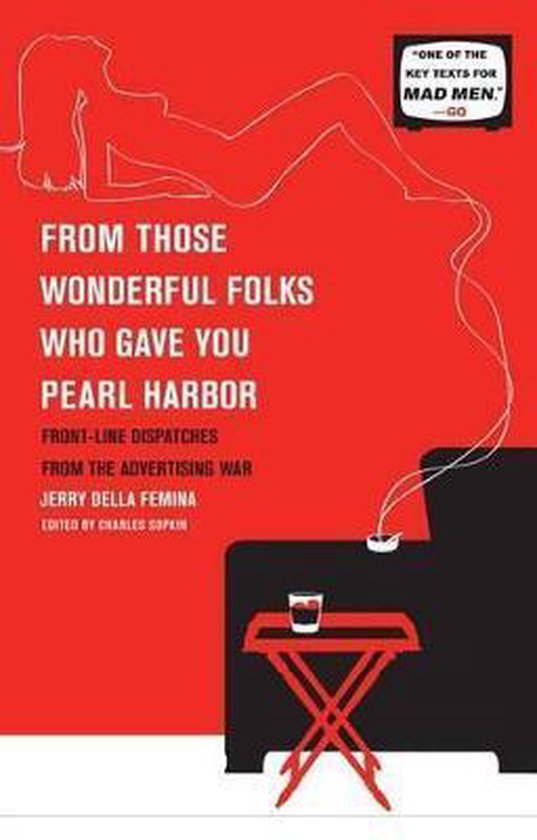 From Those Wonderful Folks Who Gave You Pearl Harbor