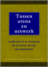 Tussen Arena En Netwerk