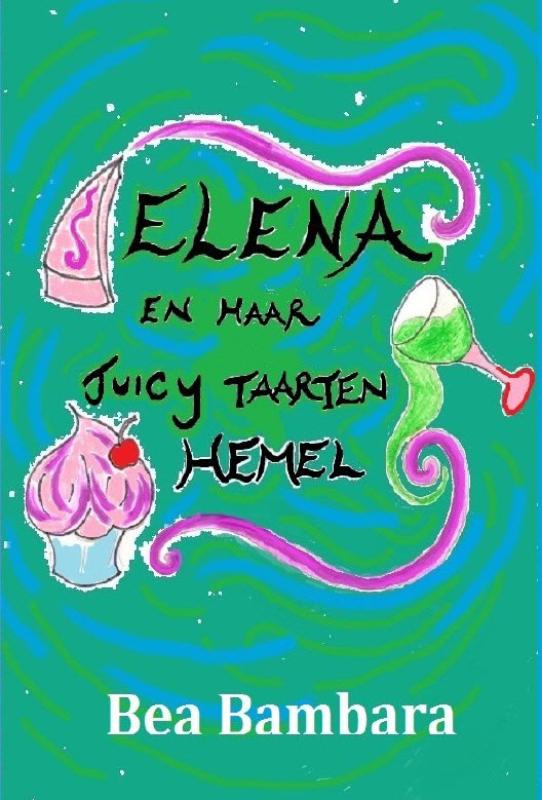 boekenbalie_9789491254437_cover Elena en haar juicy taarten hemel