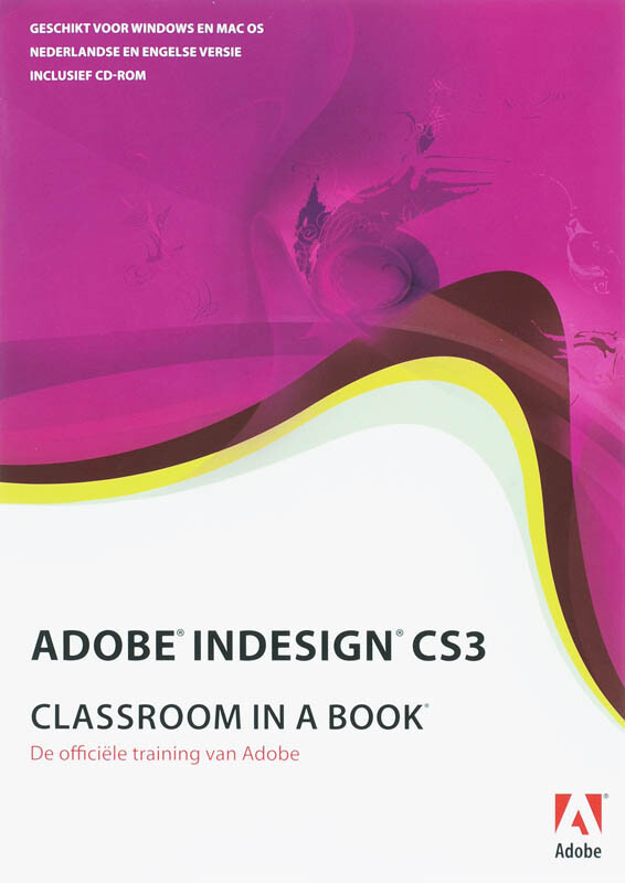 Adobe Indesign CS3 Classroom in a Book / Classroom in a Book