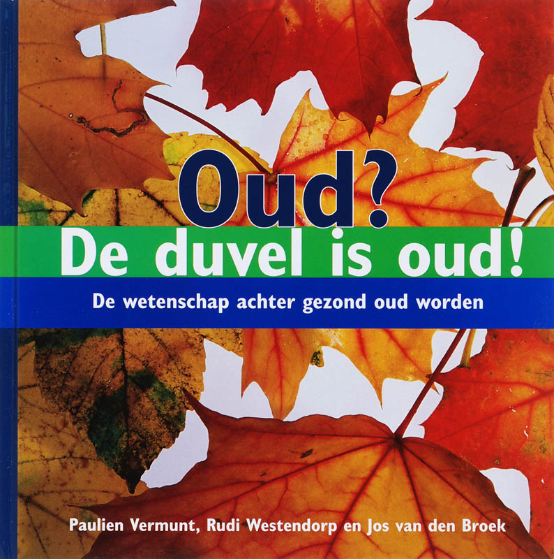 Oud? De Duvel Is Oud!