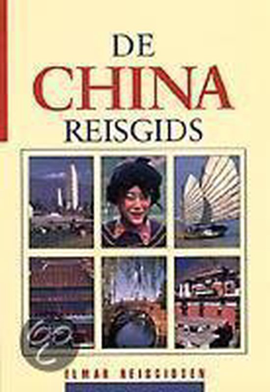 De China reisgids / Elmar reishandboeken