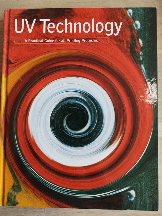 UV Technology: A Practical Guide for All Printing Processes