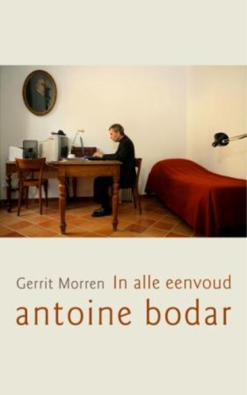 boekenbalie_9789025960087_cover In alle Eenvoud, Antoine Bodar
