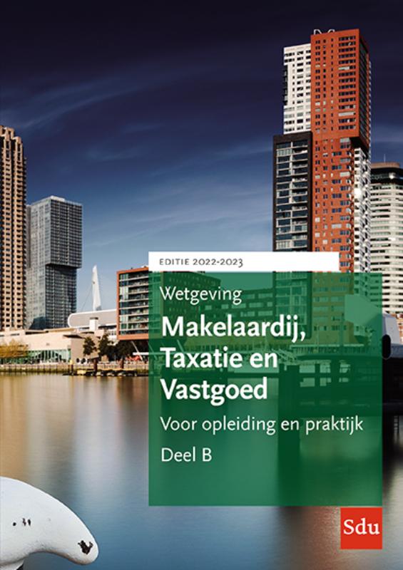 Educatieve wettenverzameling - Wetgeving Makelaardij, Taxatie & Vastgoed 2022-2023 (set a 2 delen) Studiejaar 2022-2023 achterkant