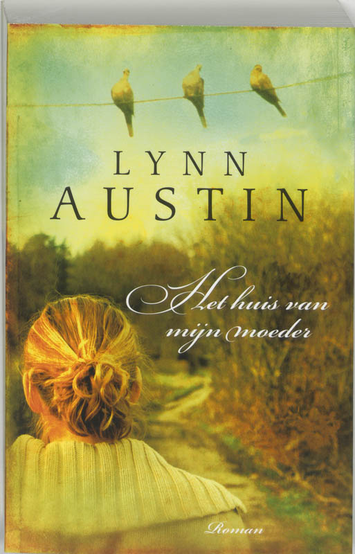 Lynn Austin Het Huis Van Mijn Moeder thumbnail