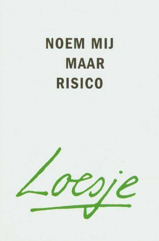 Noem mij maar risico