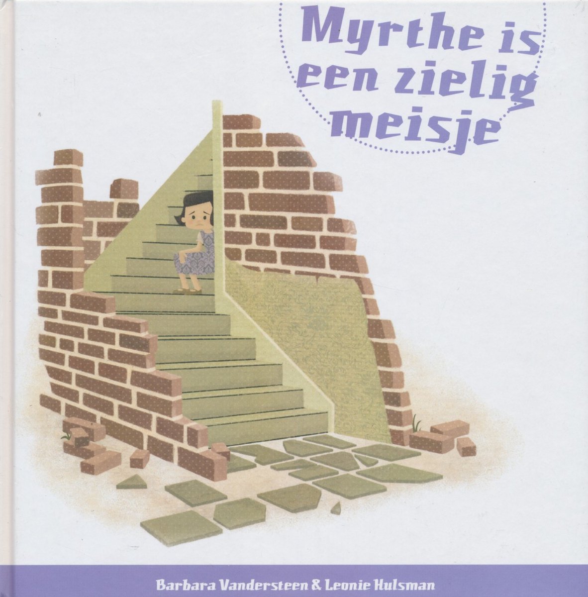 Myrthe is een zielig meisje / Cultuurprentenboeken / 2