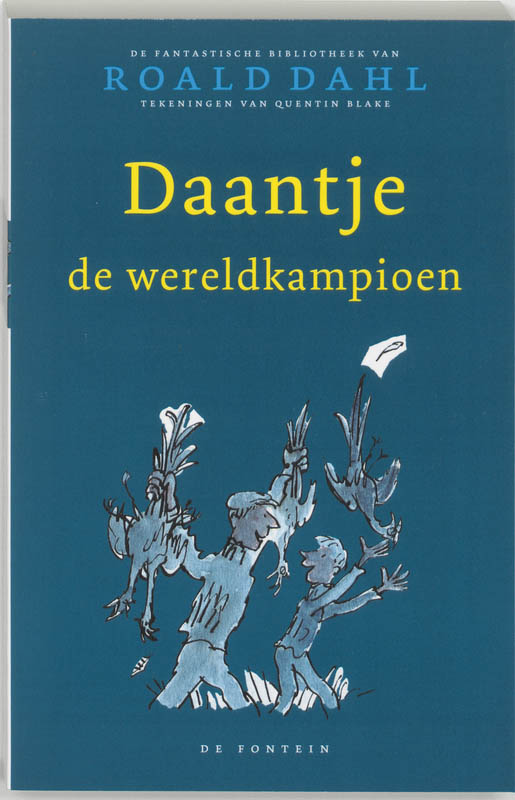 Daantje, de wereldkampioen / De fantastische bibliotheek van Roald Dahl / 3