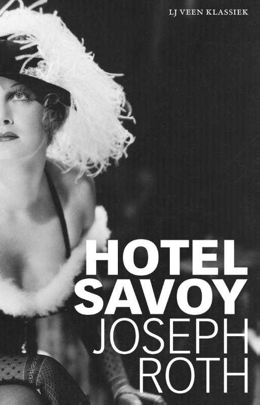 Joseph Roth Hotel Savoy / Lj Veen Klassiek