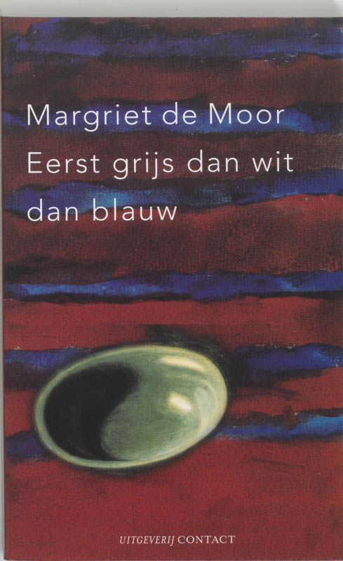 boekenbalie_9789025427184_cover Eerst Grijs Dan Wit Dan Blauw