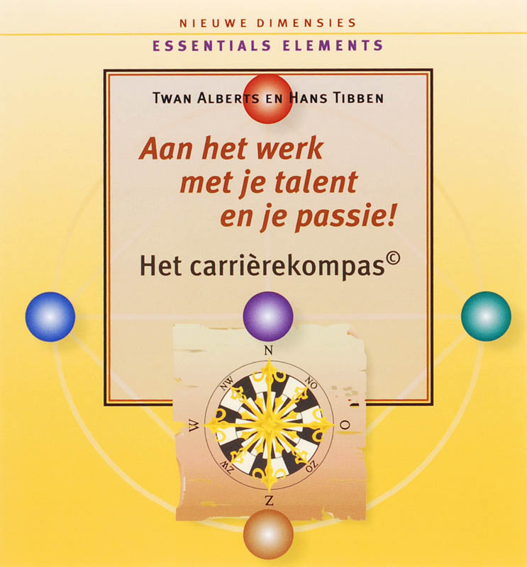 Aan het werk met je talent en je passie! / Nieuwe Dimensies Essentials