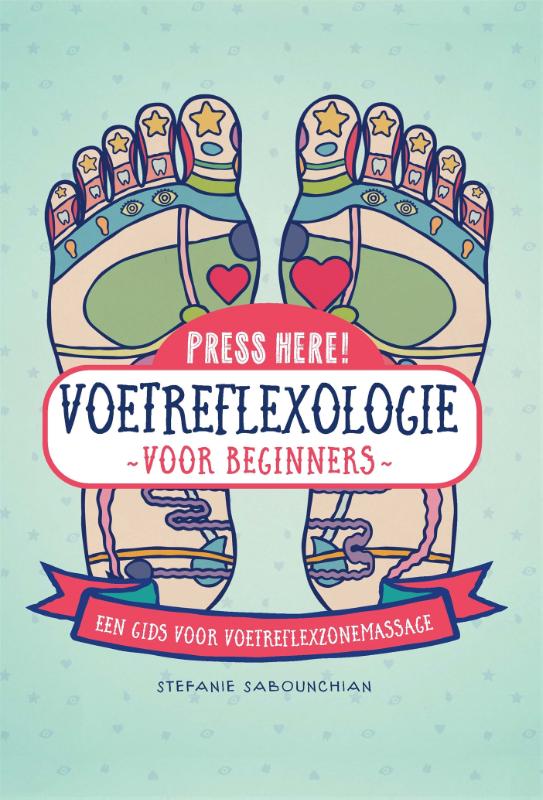 Press here! - Voetreflexologie: voor beginners