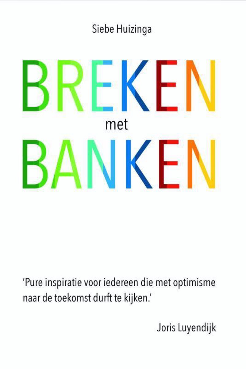 Siebe Huizinga Breken Met Banken thumbnail