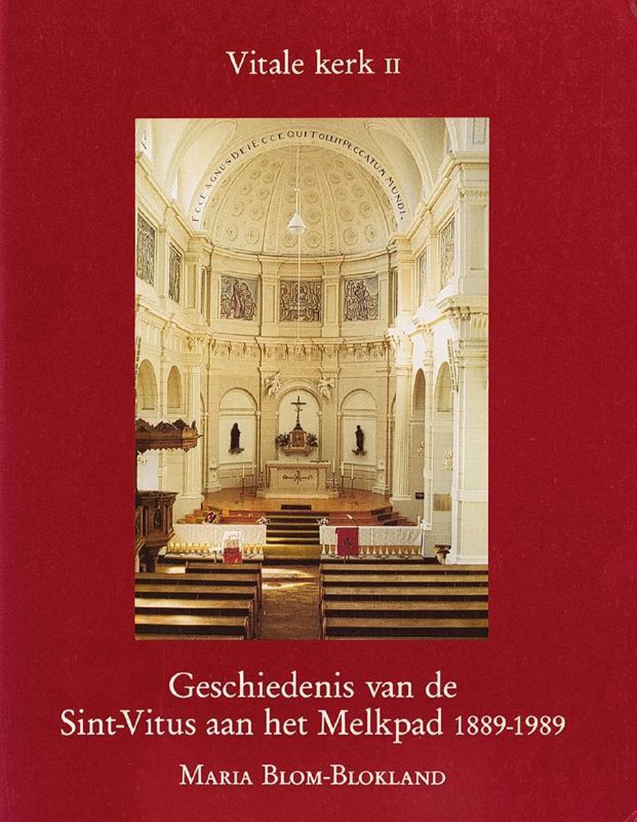 Geschiedenis van de Sint-Vitus aan het Melkpad 1889-1989 / Geschiedenis van Hilversum / 5