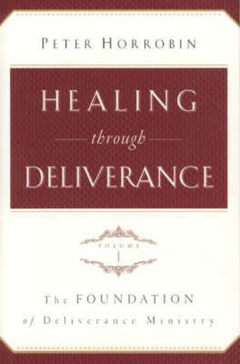 Healing Through Deliverance