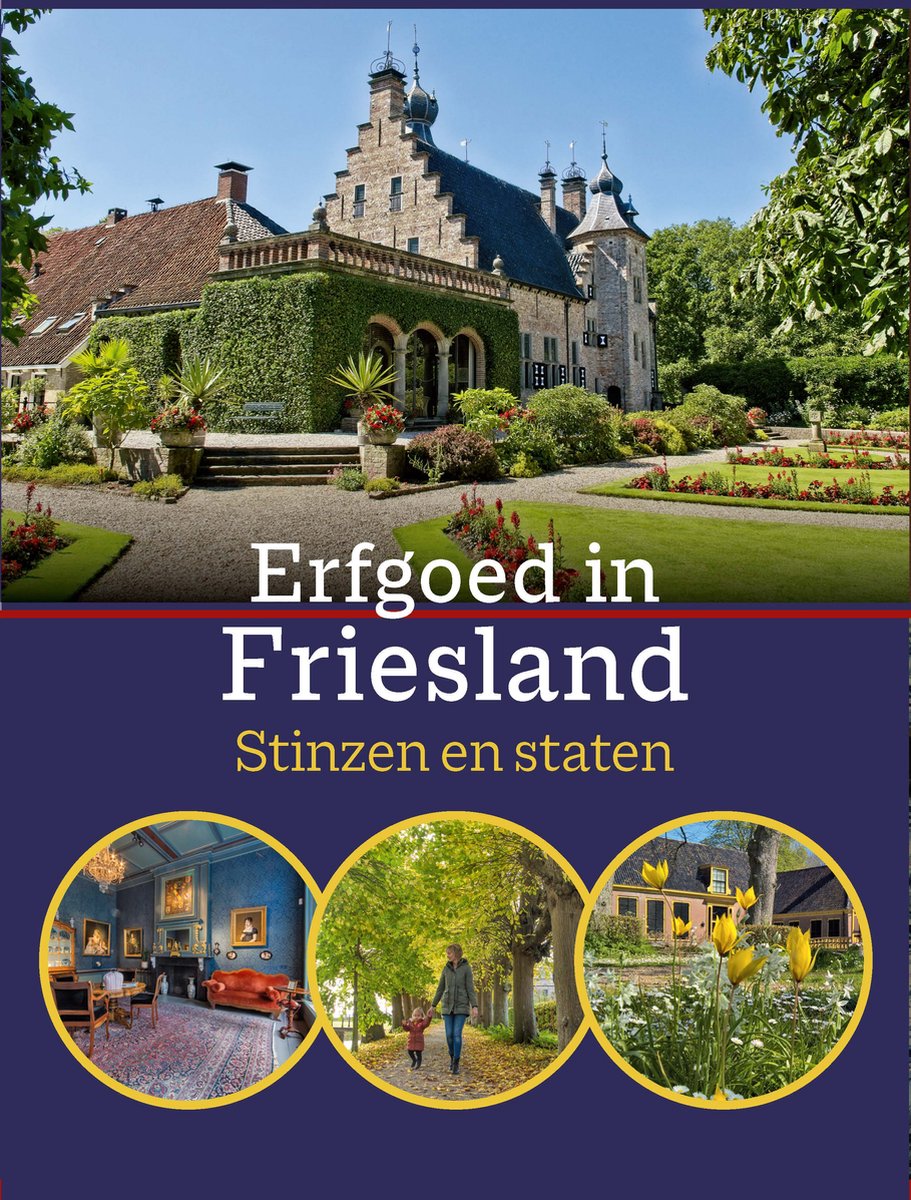 Erfgoed in Friesland. Stinzen en staten