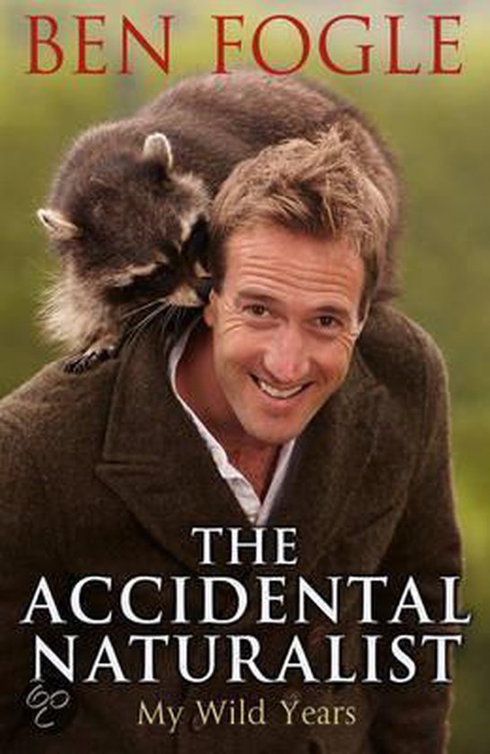 The Accidental Naturalist