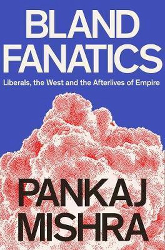 Bland Fanatics Liberals The West &
