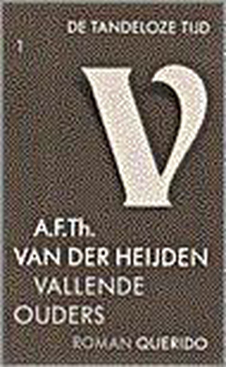 boekenbalie_9789021466118_cover Vallende ouders / De tandeloze tijd / 1