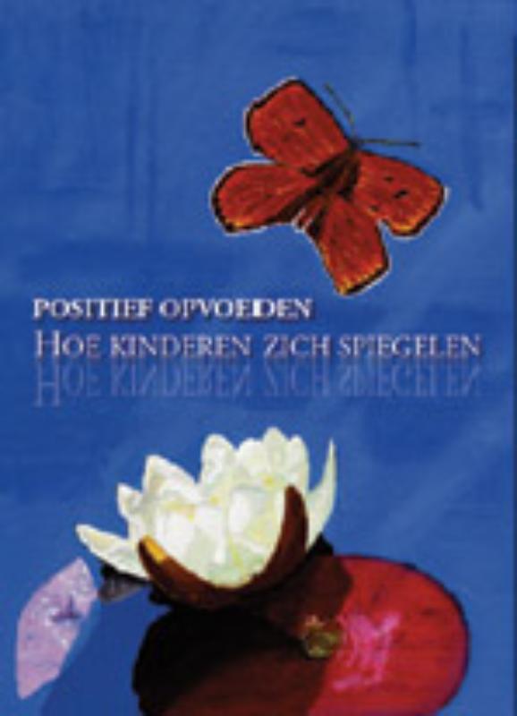 boekenbalie_9789081043021_cover Positief opvoeden
