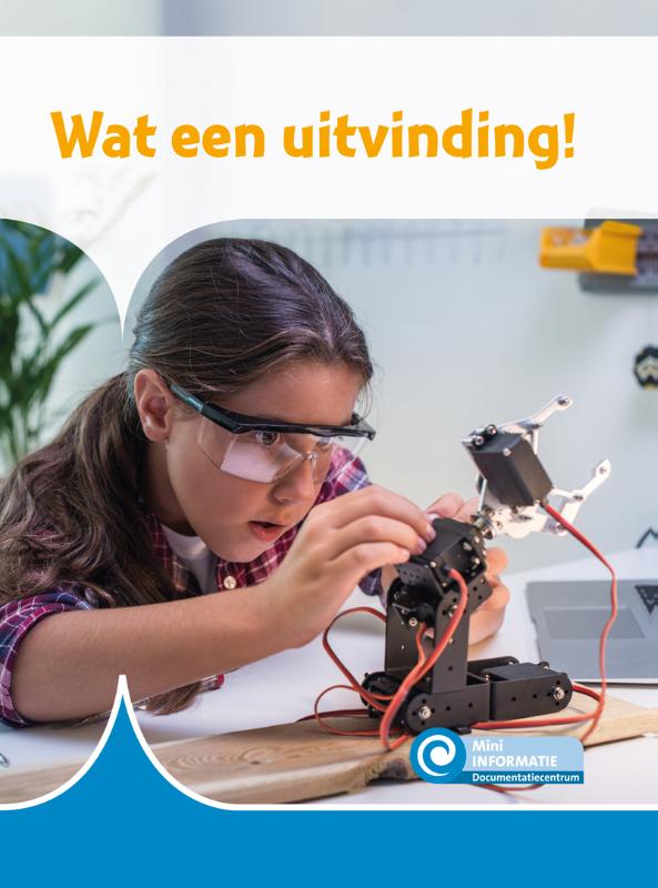 Wat een uitvinding! / Mini Informatie / 476