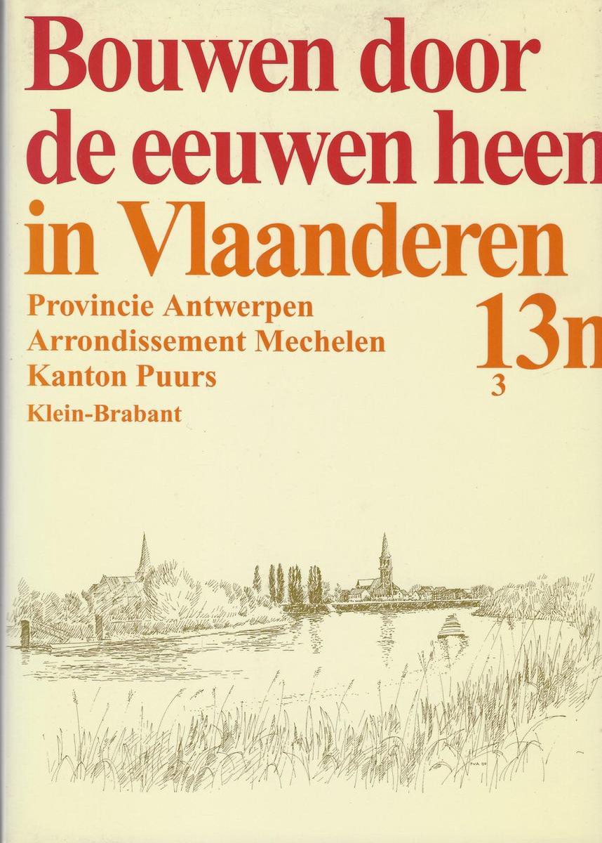 Bouwen door de eeuwen heen  13n3. kanton Puurs