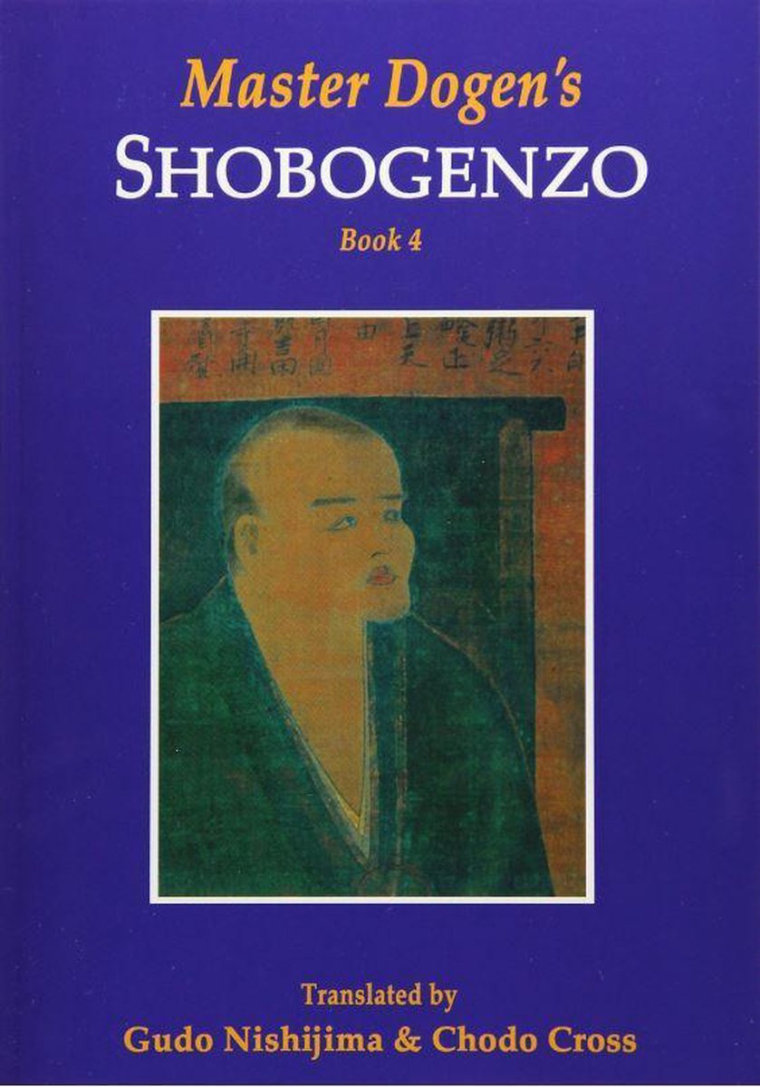 Master Dogen's Shobogenzo Book 4