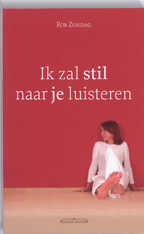 Ik zal stil naar je luisteren