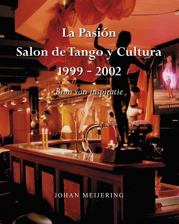 La Pasion Salon dy Tango y Cultura 1999-2002