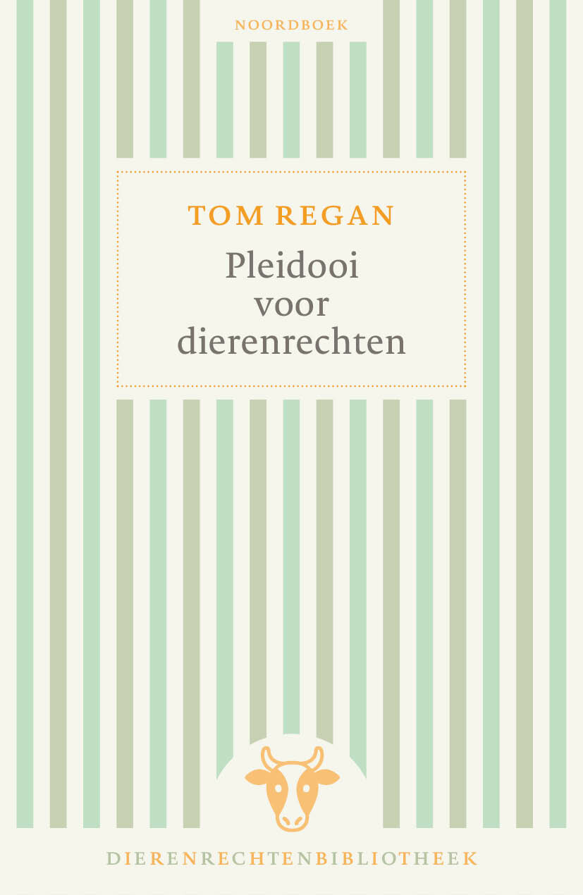 Tom Regan Pleidooi Voor Dierenrechten / Dierenrechtenbibliotheek