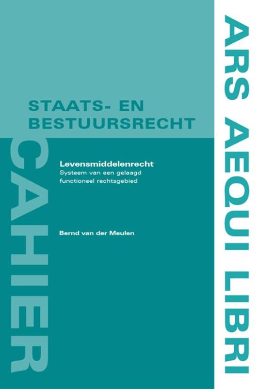 Voedingsmiddelenrecht / Ars Aequi cahiers Staats- en bestuursrecht