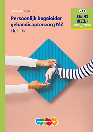 boekenbalie_9789006622447_cover Persoonlijk begeleider gehandicaptenzorg profiel Werkboek niveau 4 / Traject Welzijn