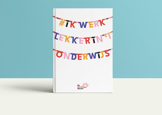 Ik werk lekker in het onderwijs / Lekker werken / 2