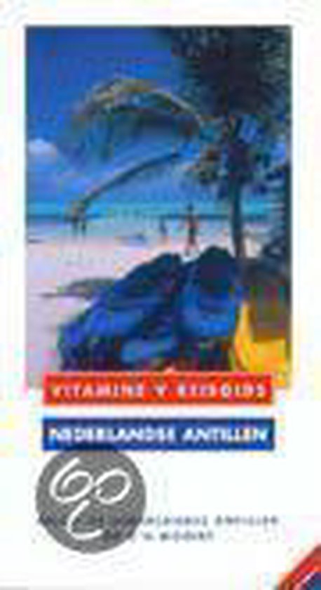 Nederlandse Antillen en Aruba / Vitamine V reisgids