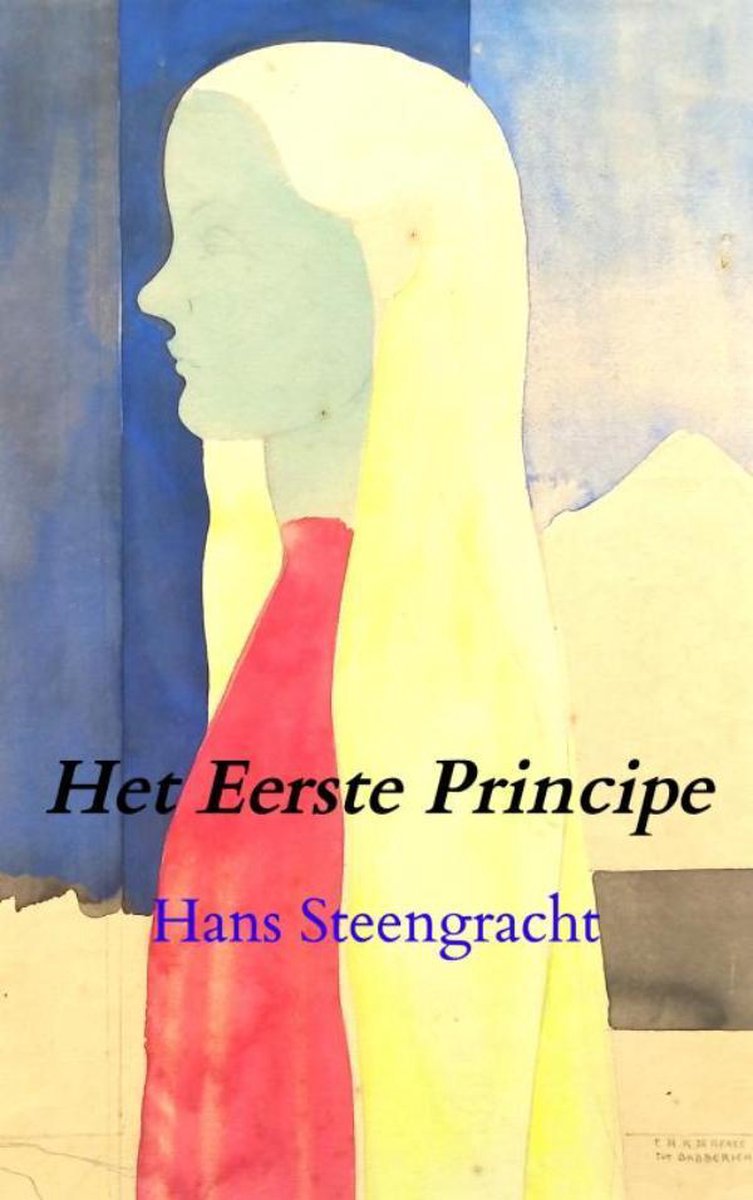 Hans Steengracht Het Eerste Principe