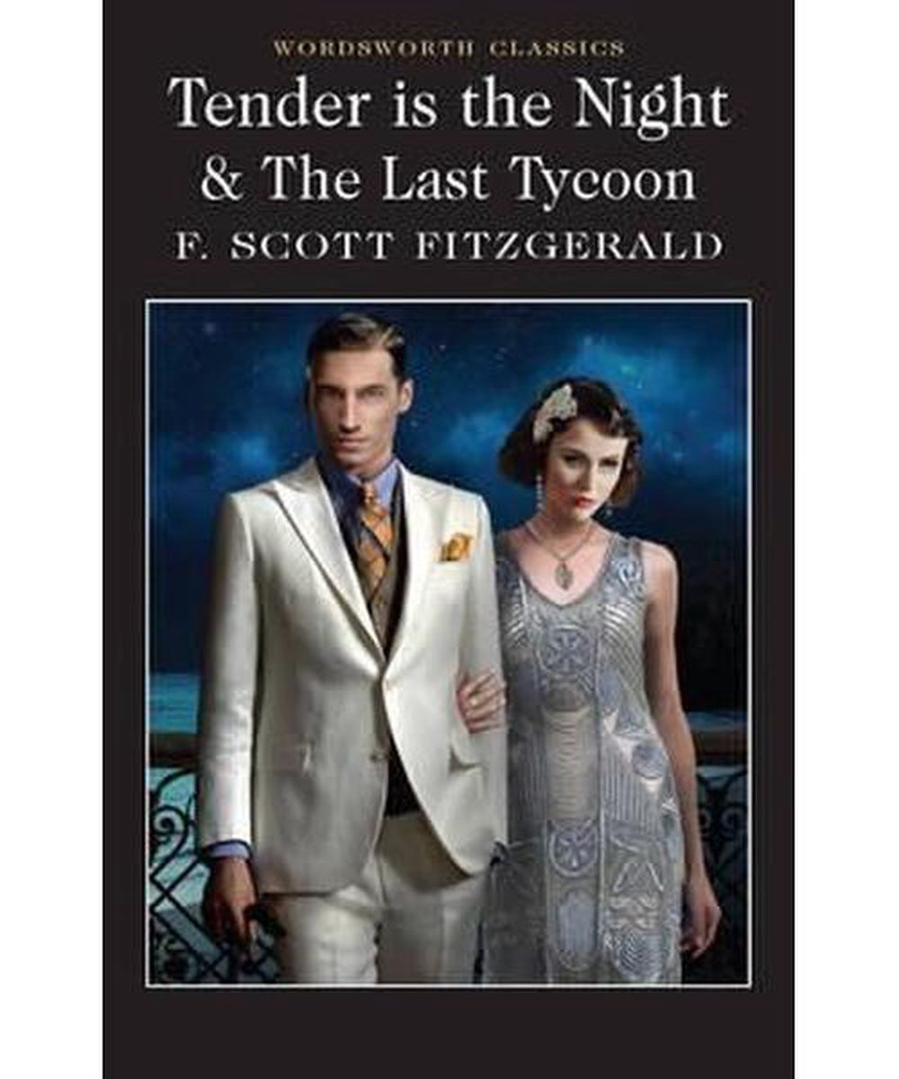 Tender Is The Night & The Last Tycoon