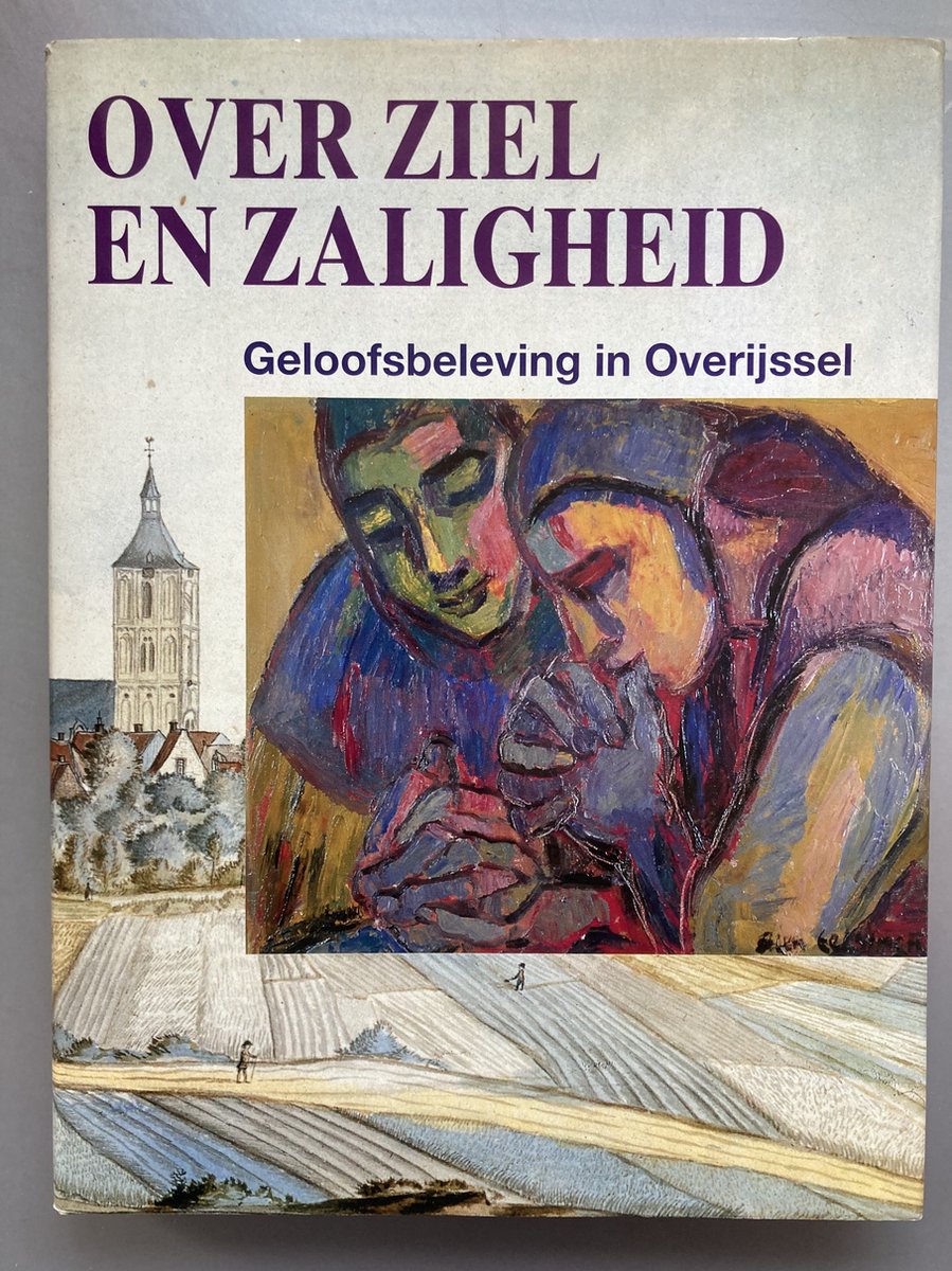 boekenbalie_9789066303881_cover Over ziel en zaligheid / Jaarboeken Overijssel / 1993