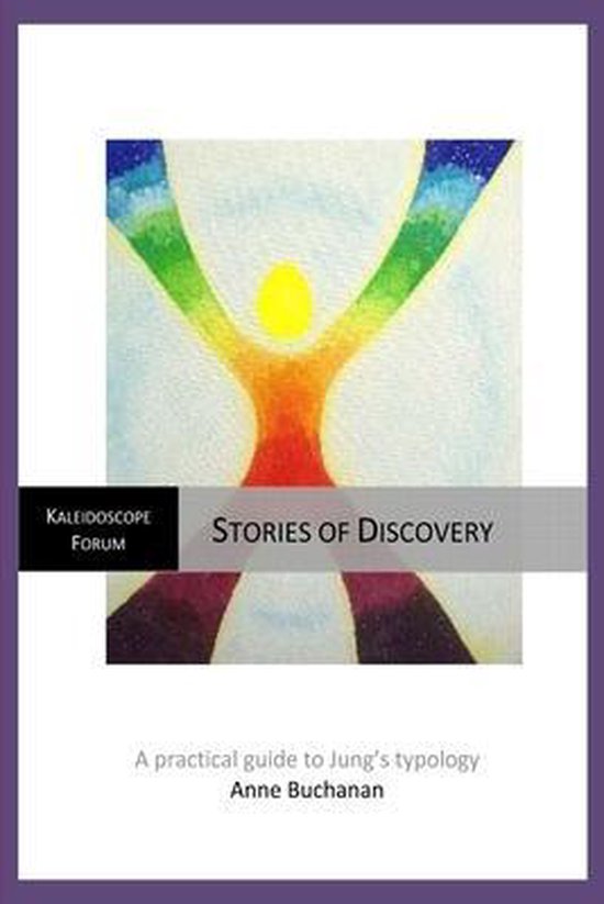Stories of Discovery - a practical guide to Jung's typology