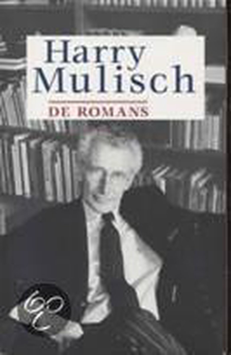 De kamer / Harry Mulisch. Een beknopte drukgeschiedenis van De romans / Marita Mathijsen