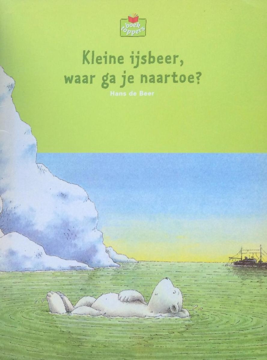 Kleine IJsbeer, Waar ga je naar toe? / Boektoppers 2001 / Groep 1/2