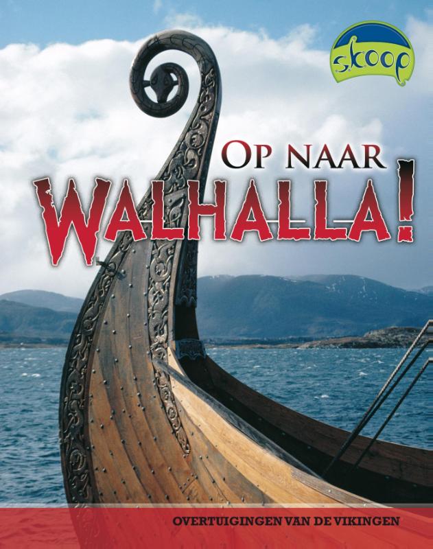 Skoop - Op naar Walhalla!