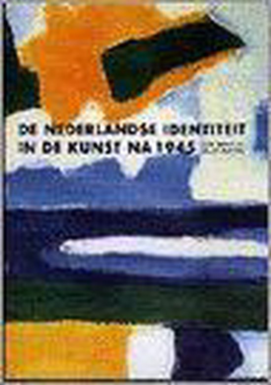 boekenbalie_9789068251654_cover Nederlandse identiteit in de kunst na 1945, De