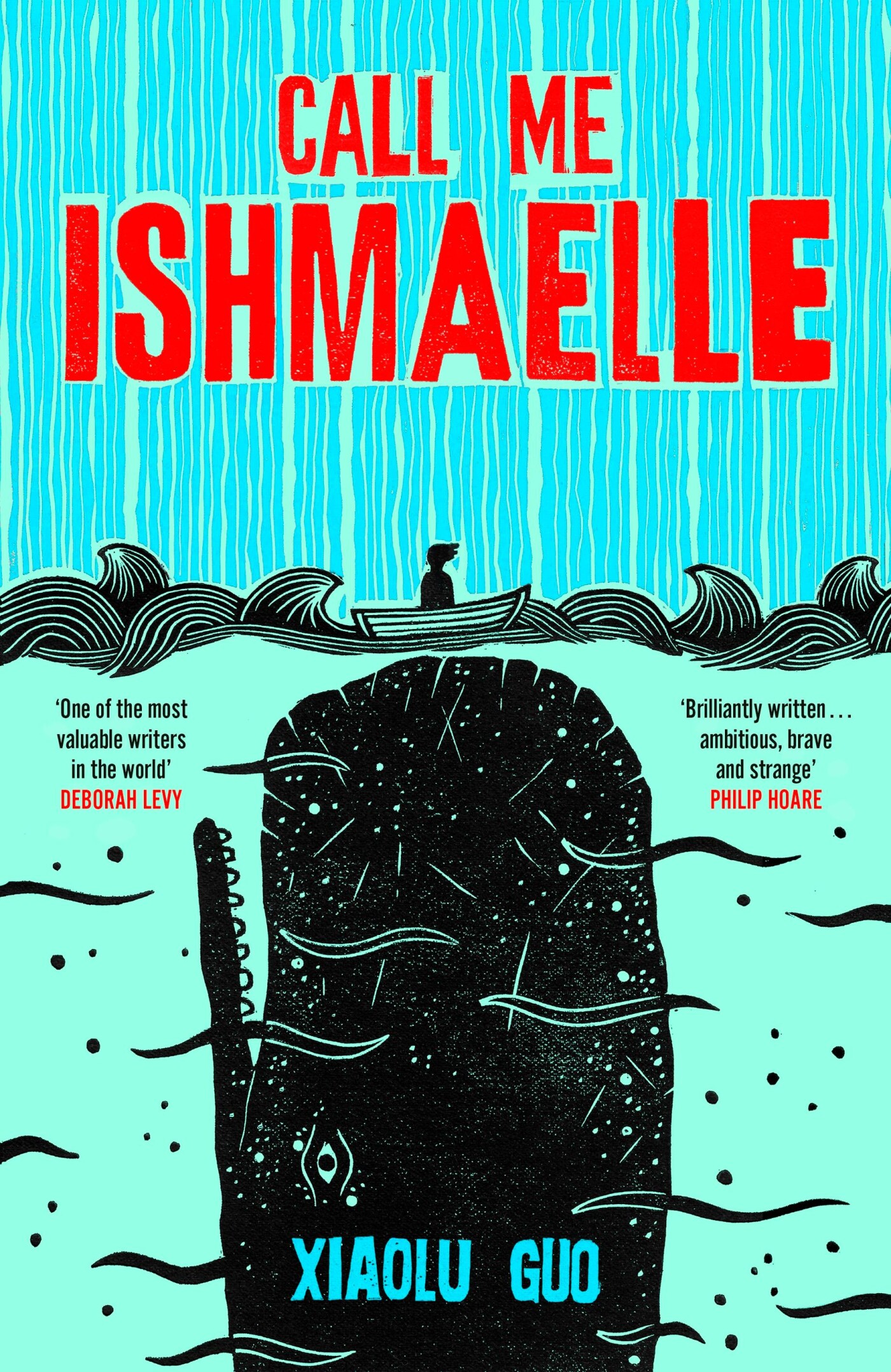 Xiaolu Guo Call Me Ishmaelle