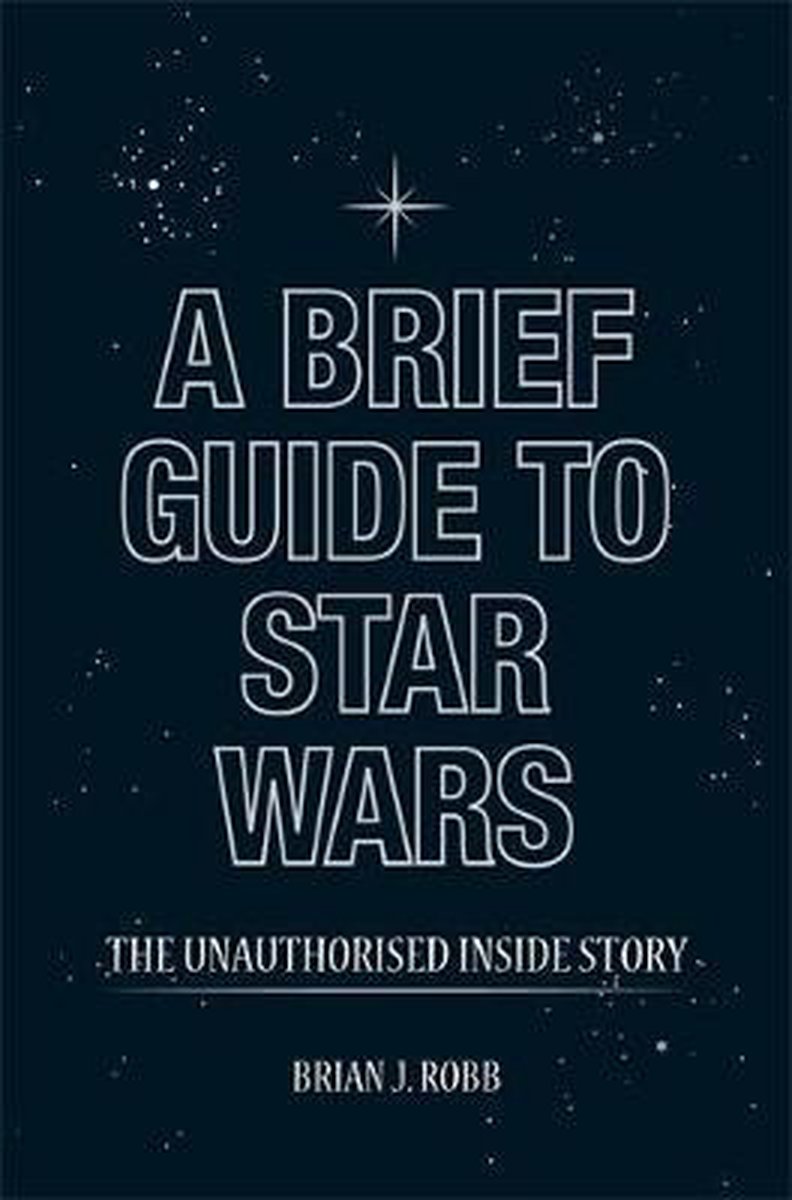 A Brief Guide to Star Wars